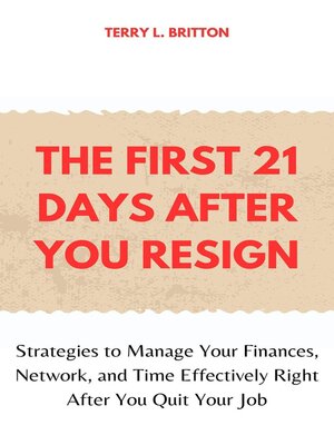 cover image of The First 21 Days after You Resign
